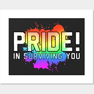 Pride In Surviving You Posters and Art